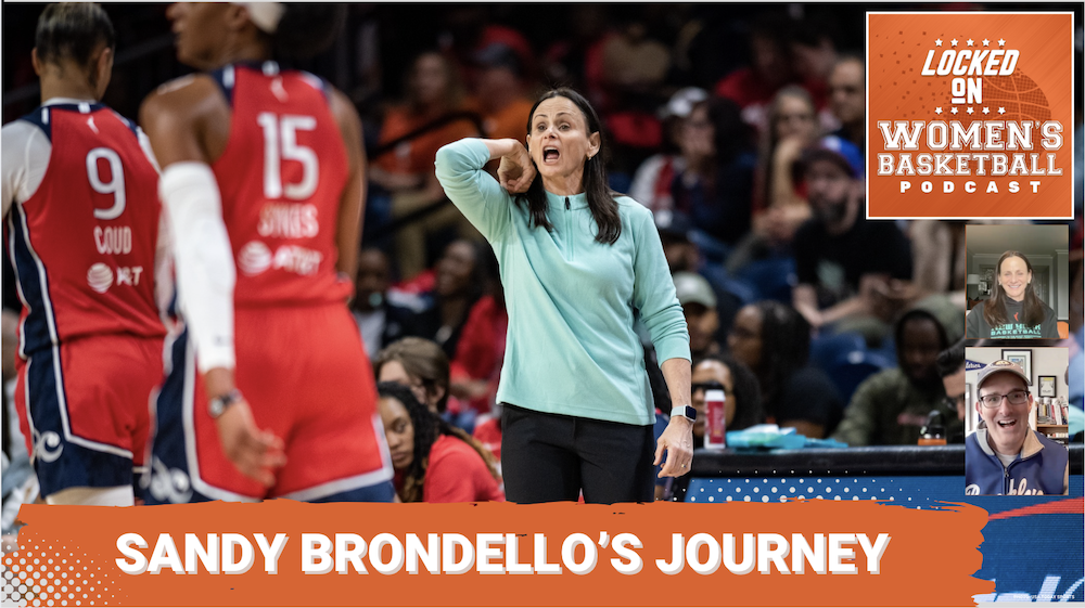 Locked On Women’s Basketball: Sandy Brondello’s coaching ubiquity – The Next